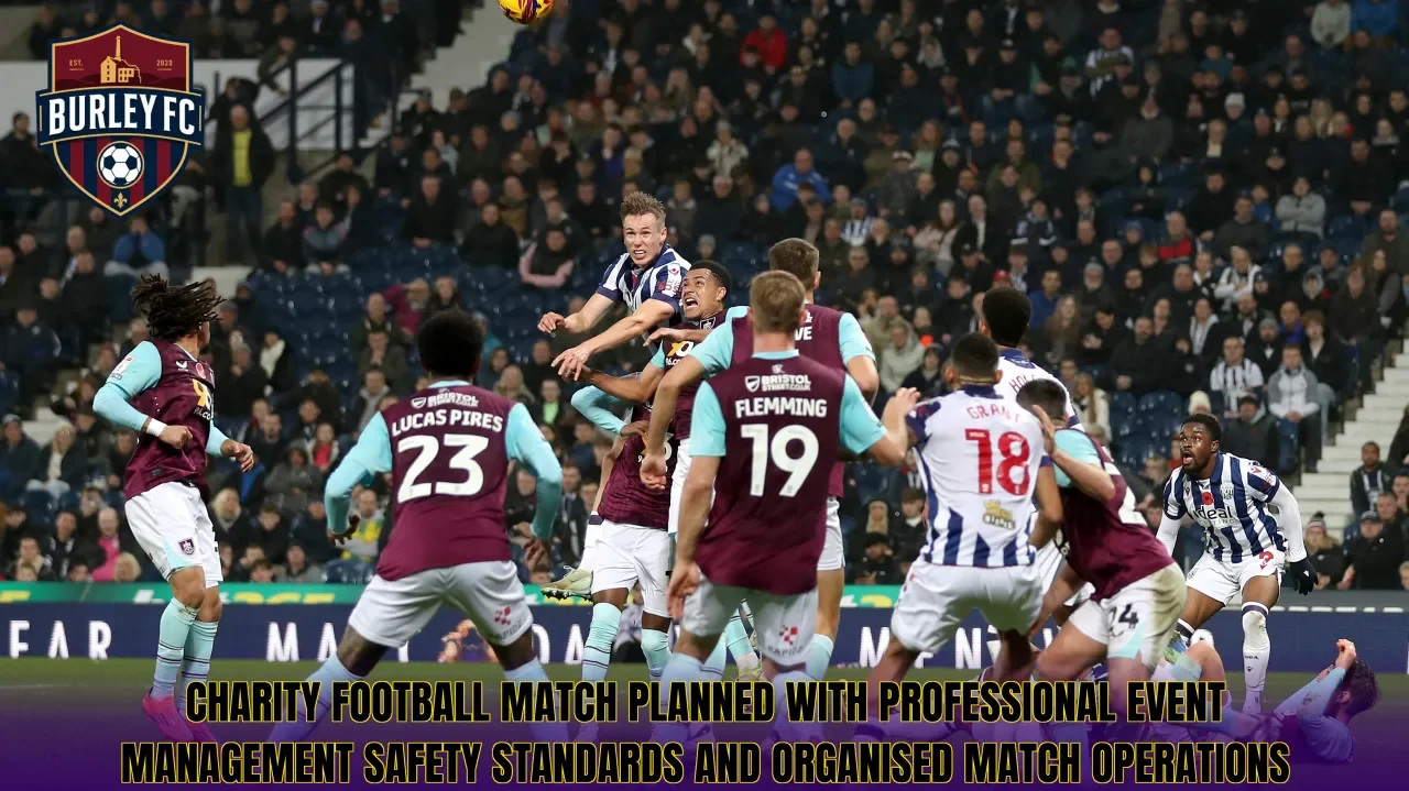 Charity football match planned with professional event management safety standards and organised match operations