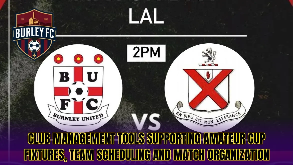 Club management tools supporting amateur cup fixtures, team scheduling and match organization