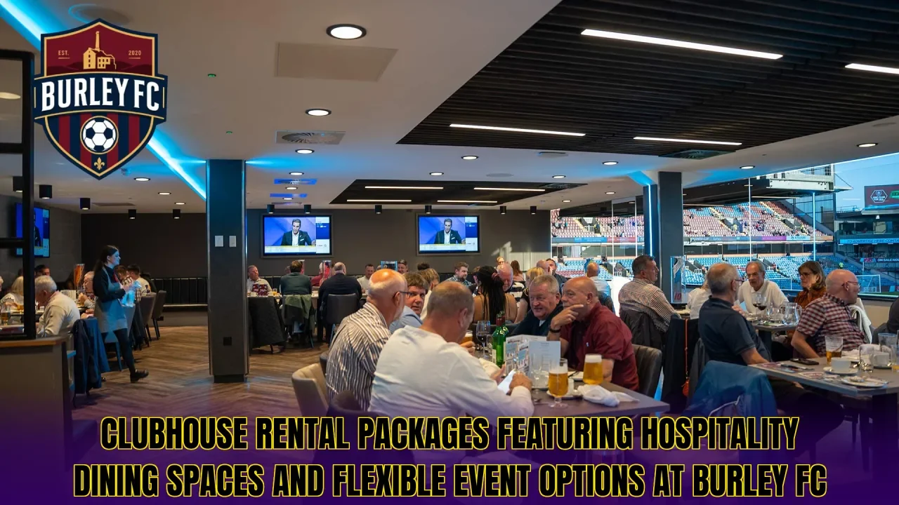 Clubhouse rental packages featuring hospitality dining spaces and flexible event options at Burley FC