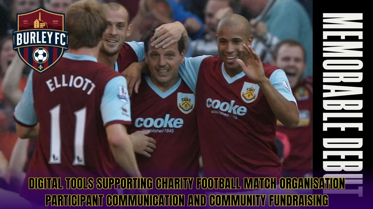 Digital tools supporting charity football match organisation participant communication and community fundraising