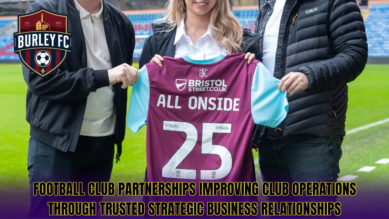 Football club partnerships improving club operations through trusted strategic business relationships