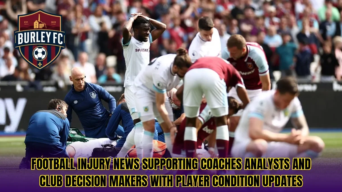 Football injury news supporting coaches analysts and club decision makers with player condition updates