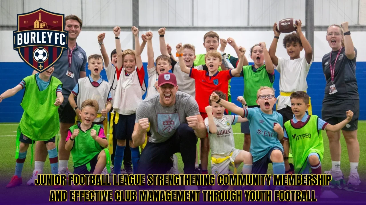 Junior football league strengthening community membership and effective club management through youth football