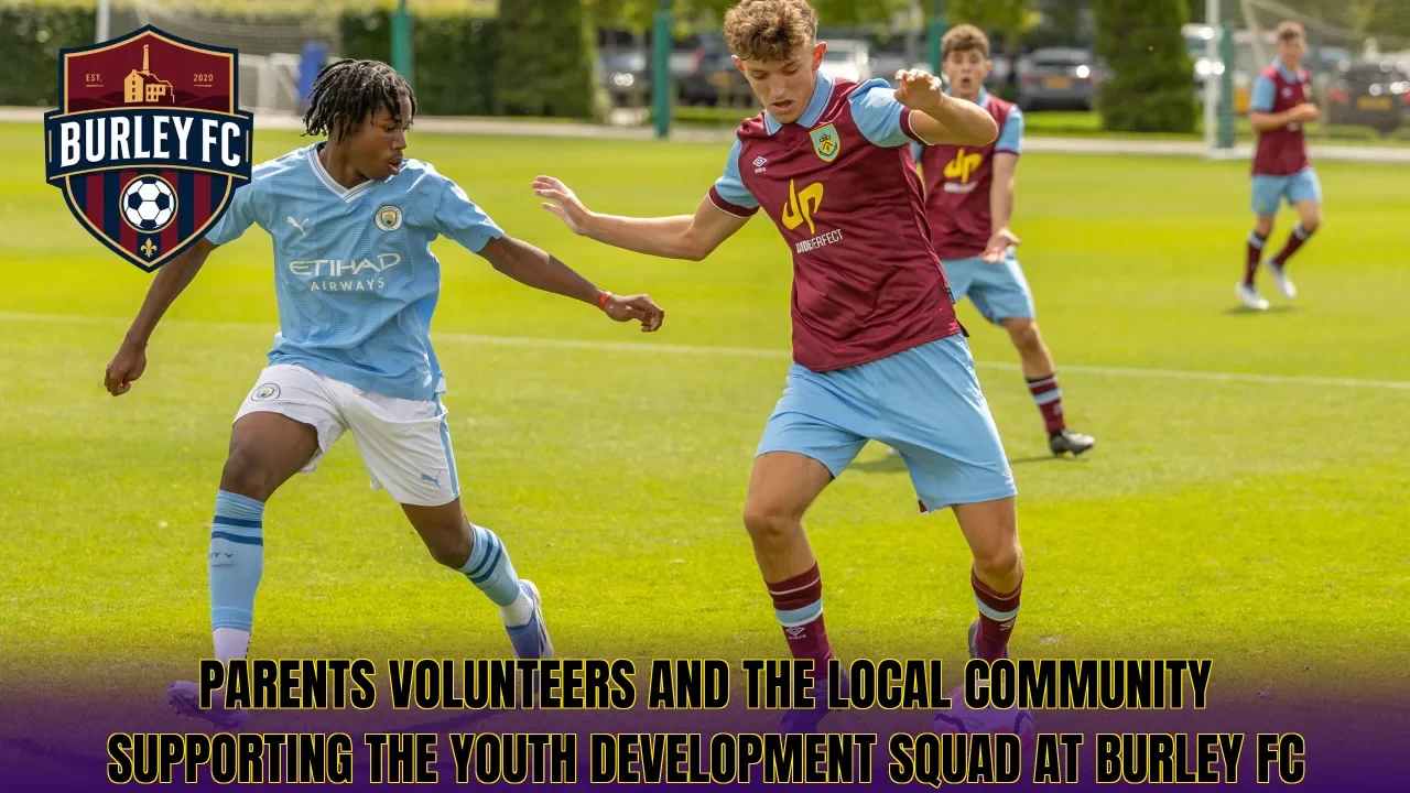 Parents volunteers and the local community supporting the youth development squad at Burley FC