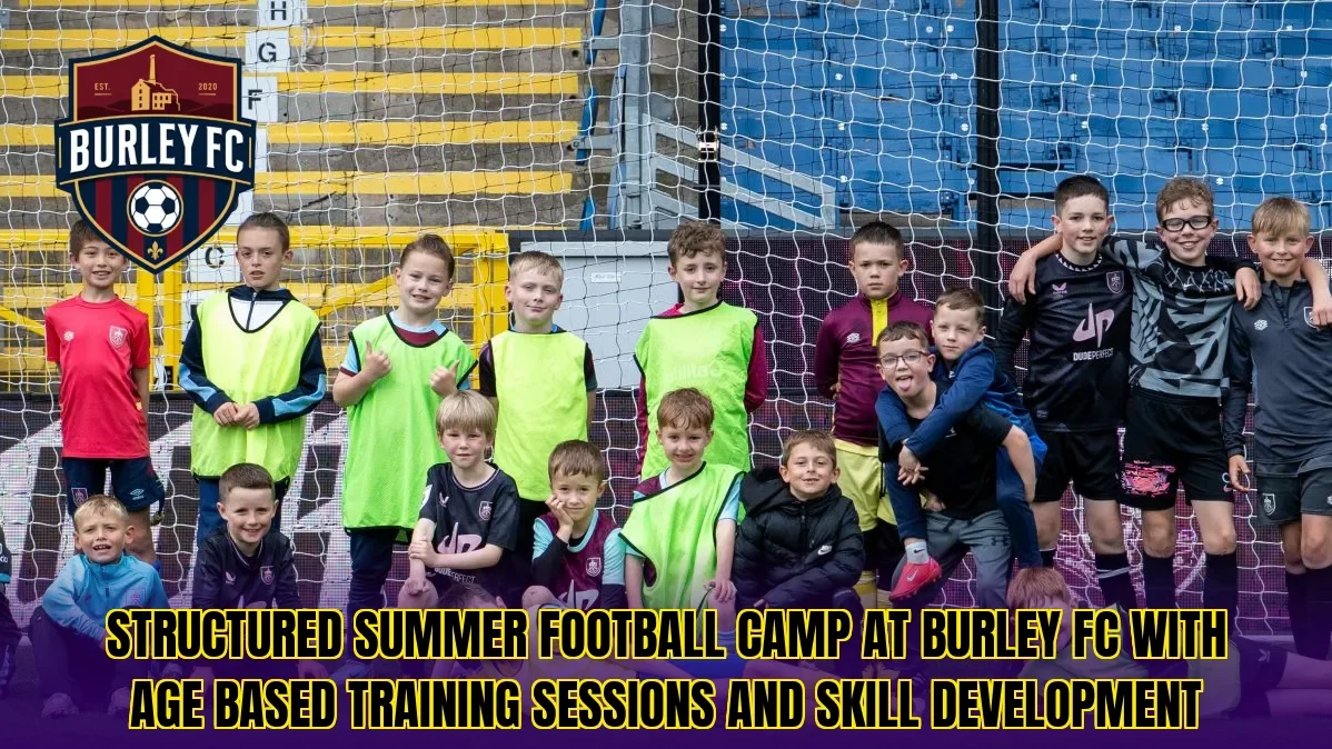 Structured summer football camp at Burley FC with age based training sessions and skill development