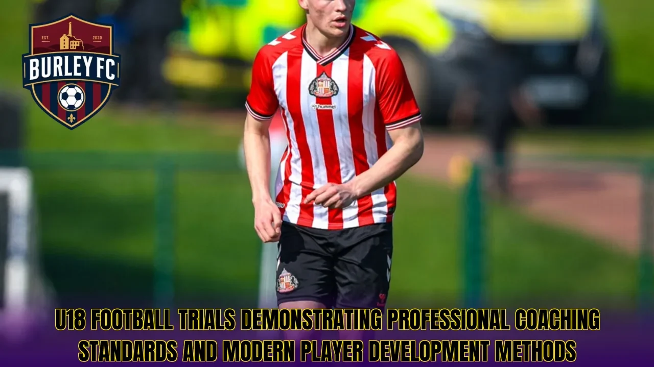 U18 football trials demonstrating professional coaching standards and modern player development methods