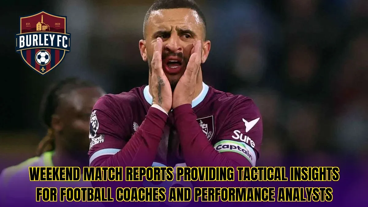 Weekend match reports providing tactical insights for football coaches and performance analysts